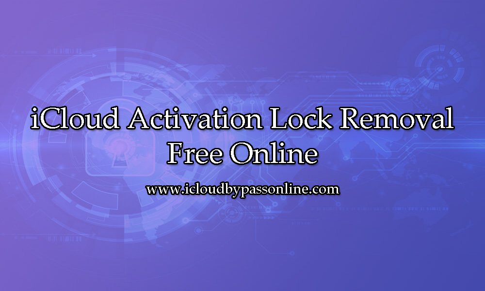 iCloud Activation Lock Removal Free Online