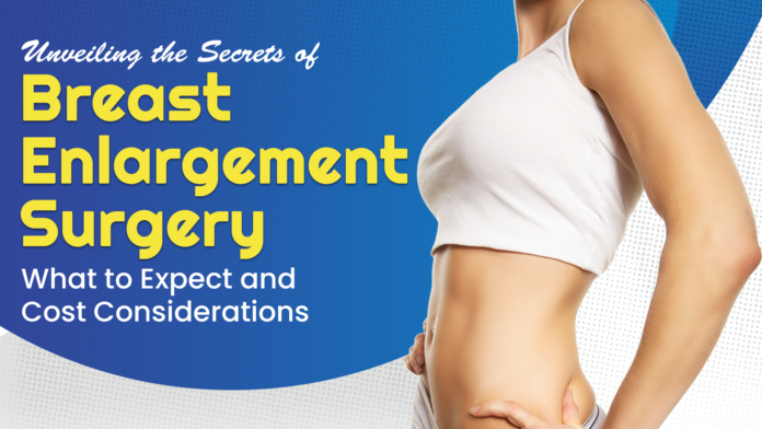 Breast Enlargement Surgery